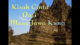CANDI SEWU - RAHASIA KESAKTIAN BANDUNG BONDOWOSO | Thousand Temple of Ancient Mataram | JDM#27