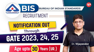 30 Years (UR) can apply for BIS recruitment through GATE 2023, 2024, 2025