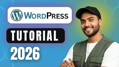 WordPress Tutorial for Beginners | Step-by-Step Complete Guide