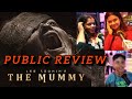 பயமா இருக்கா ! | The Mummy Public Review | The Mummy Review | Lee Cornin's The Mummy Public Review