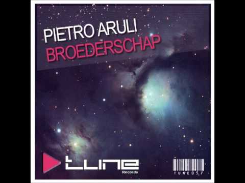 Pietro Aruli-Broederschap (Original Mix) [TUNE RECORDS]