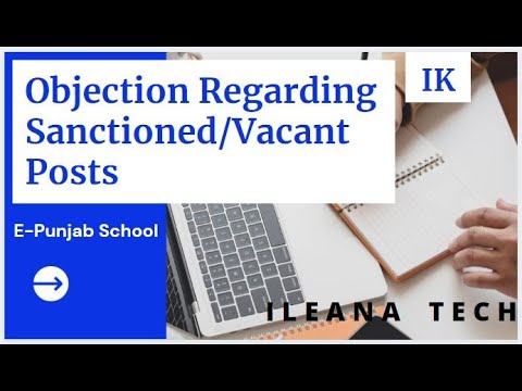 Fill Vacancy Objection || Sanctioned & Vacant Post || E-Punjab School || iLeana Tech