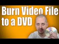 Burn Video Files to DVD | Play in DVD Player