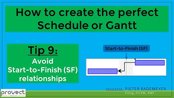 Tip 9: Avoid using Start-to-Finish (SF) relationships in a project schedule, programme or Gantt