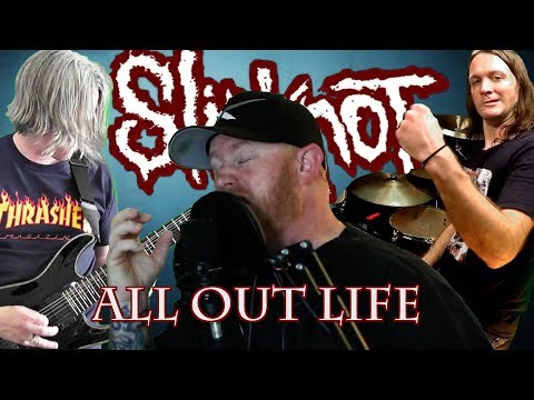 Slipknot - All Out Life - full band cover