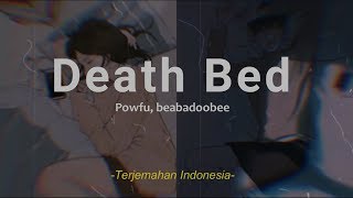 Death Bed - Powfu feat. beabadoobee &#39;Lirik Terjemahan Indonesia&#39; Lyrics