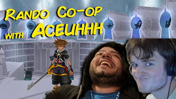 KH2FM Randomizer #10: Co-op w/ Aceuhhh
