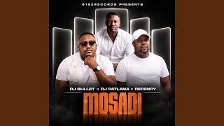 Mosadi (feat. Decency)