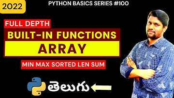 #100 Python Built-In Functions On Array In Telugu | Sorted Sum Min Max on Arrays | Python In Telugu