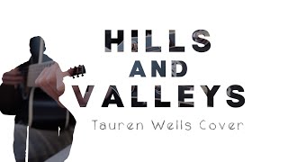 Hills and Valleys (Tauren Wells) | Cover by Greenpoint