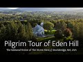 Take a Tour of Eden Hill! | The National Shrine of The Divine Mercy Stockbridge, MA, USA