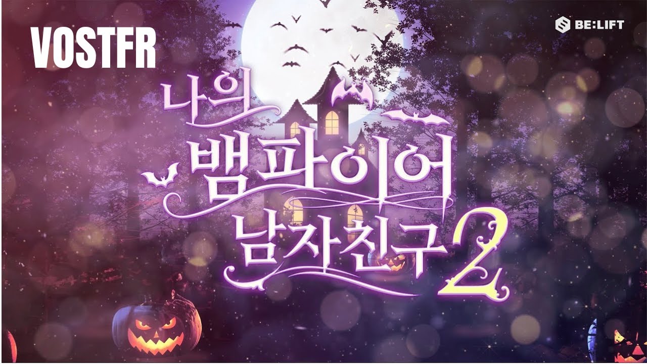 [VOSTFR] [Mon copain vampire] EP.2 - Qui sera le meilleur petit ami ? 🐓 ...