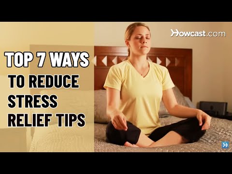 Top 7 Ways To Reduce Stress | Stress Relief Tips