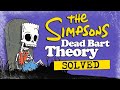 The Simpsons Theory: 'Dead Bart' Mystery Solved