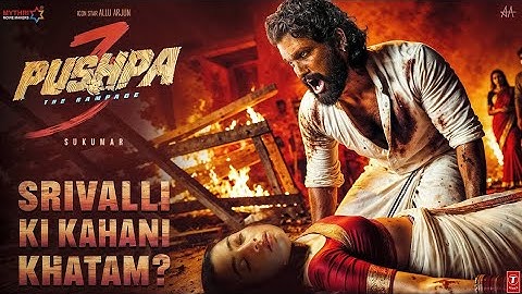Pushpa 3: The Rampage Official Story 