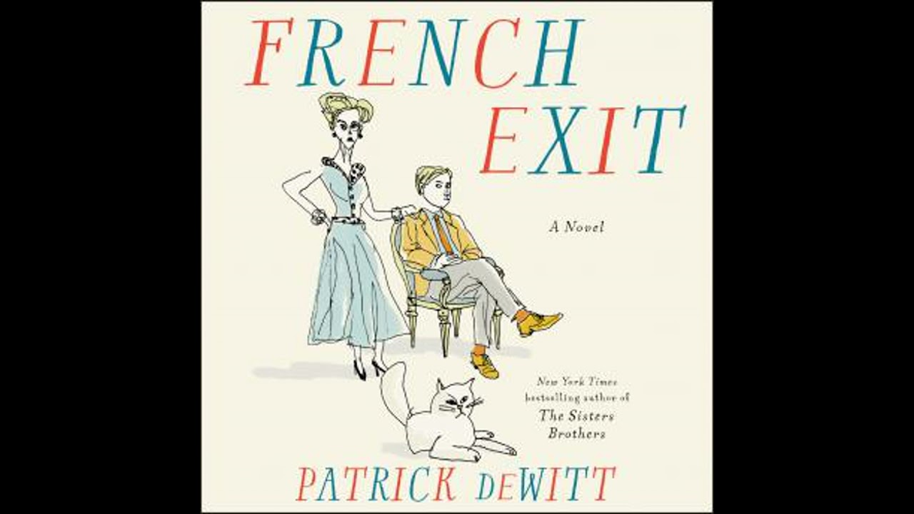 French Exit: A Novel by Patrick Dewitt