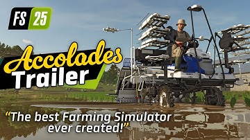 Accolades Trailer for Farming Simulator 25
