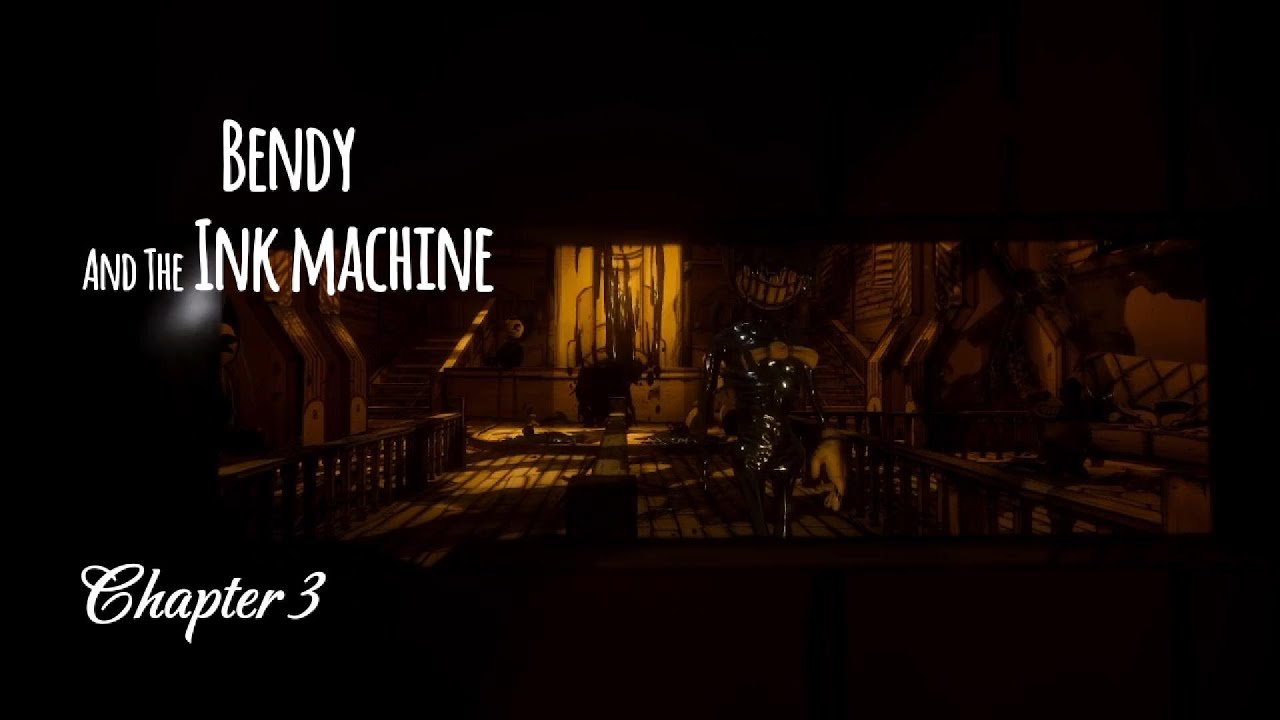 Bendy And The Ink Machine Chapter 3 - YouTube
