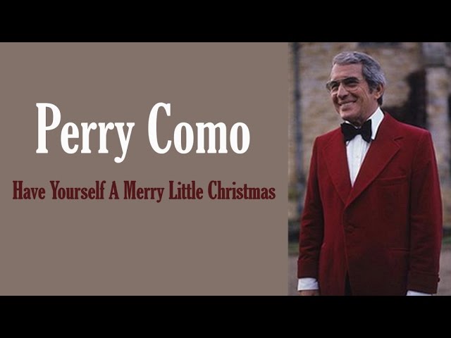 Perry Como - Have yourself a merry little Christmas