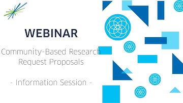 Webinar | Community-Based Research Request for Proposals - Information Session