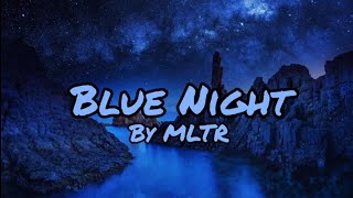 Blue Night | By Michael Learns to Rock / MLTR