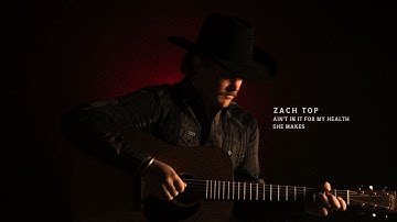 Zach Top - She Makes (Official Audio)
