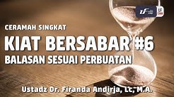Kiat Bersabar (Bag.6) - Ingatlah Bahwasanya Balasan Sesuai Perbuatan