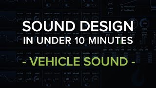 Sound Design in Under 10 Minutes: Vehicle Sound with Igniter