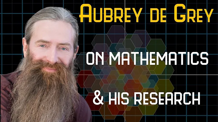 Aubrey de Grey on his Mathematics Research and Lon...