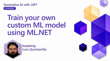 Train your own custom ML model using ML.NET [Pt 10] | Generative AI with .NET for Beginners