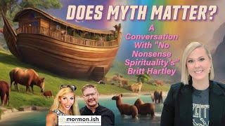 Ep101 Does Myth Matter? A Conversation With No Nonsense Spiritualitys Britt Hartley