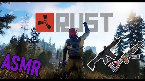 (ASMR) Playing Rust To Help You Sleep!