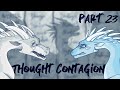 🧠 Thought Contagion 🧠 [Part 23] - Wings of Fire MAP Part: Hailstorm / Pyrite