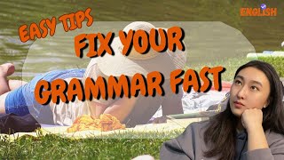 Can You Fix Your English Grammar Instantly with These Simple Tips?