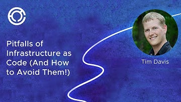 CODE 2758: Pitfalls of Infrastructure as Code (And How to Avoid Them!)