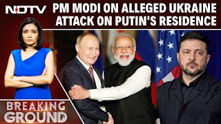 PM Modi On Alleged Ukraine Attack On Putin's Residence: "Deeply Concerned"
