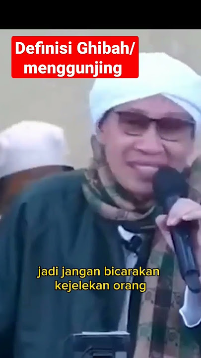 Definisi Ghibah/ menggunjing | Buya Yahya