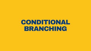 Control Flow: Conditional Branching