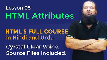 Lesson 05 - HTML 5 Full Course in Hindi & Urdu - HTML Attributes