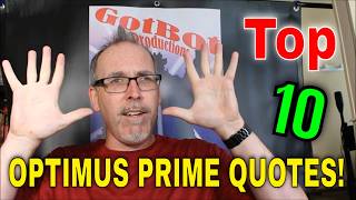 GotBot Counts Down: Top 10 Optimus Prime Quotes