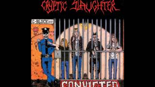 Watch Cryptic Slaughter Convicted video