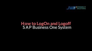 SAP Business One Tutorials : Login & Logout