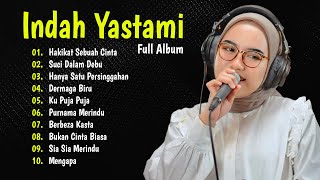 INDAH YASTAMI - HAKIKAT SEBUAH CINTA || COVER AKUSTIK TERBAIK FULL ALBUM 2024
