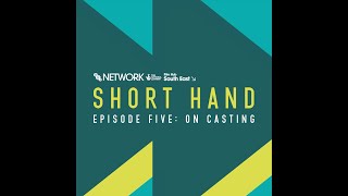 Short Hand - Episode Five: On Casting @independentcinemaoffice
