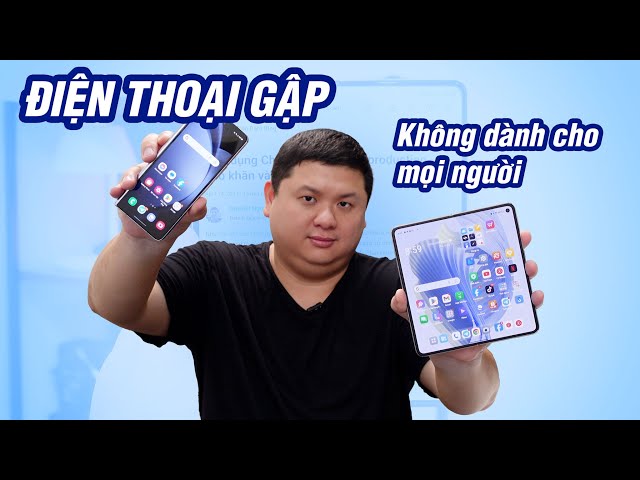 Điện thoại gập không dành cho mọi người