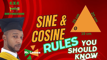 Sine and Cosine Rule | Trigonometry | CXC CSEC Mathematics