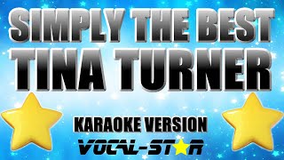 Video thumbnail of "Tina Turner - Simply The Best | With Lyrics HD Vocal-Star Karaoke"