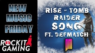 TOMB RAIDER SONG Rise ROCKIT GAMING ft. DEFMATCH