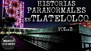Terrifying Tales of Tlatelolco Vol. 3 | Horror Stories Terrifying Tales of Tlatelolco Vol. 3 | Horror Stories