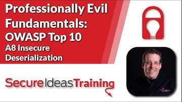 Professionally Evil Fundamentals: OWASP Top 10 A8 Insecure Deserialization